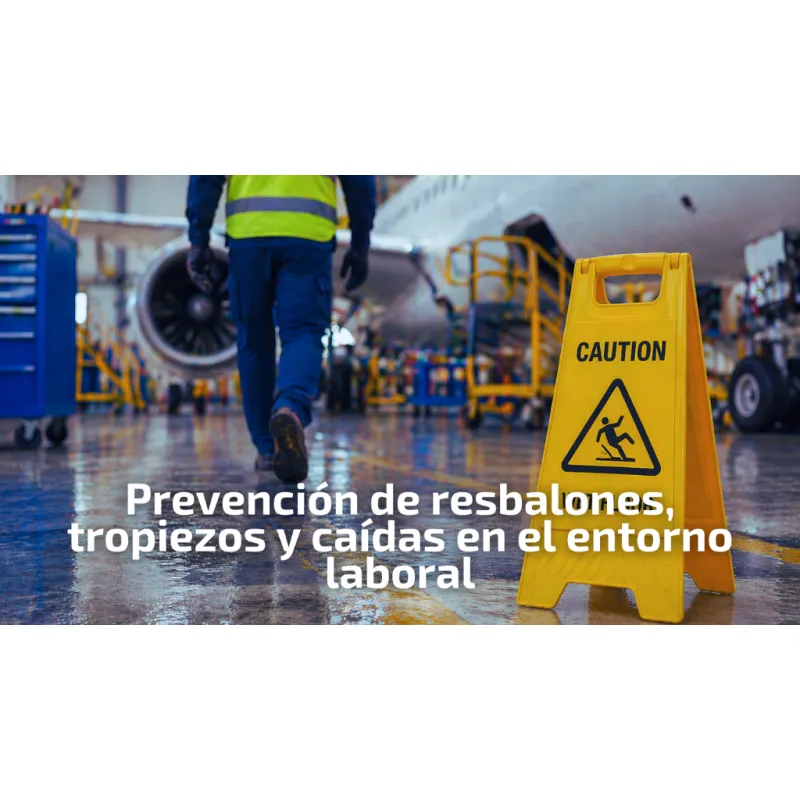 Prevención de resbalones, tropiezos y caídas en el entorno laboral
