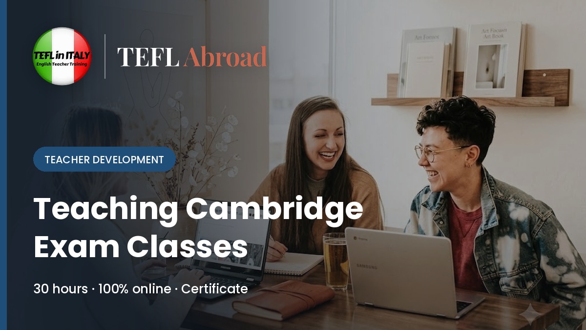 Teaching Cambridge Exam Classes Online Course
