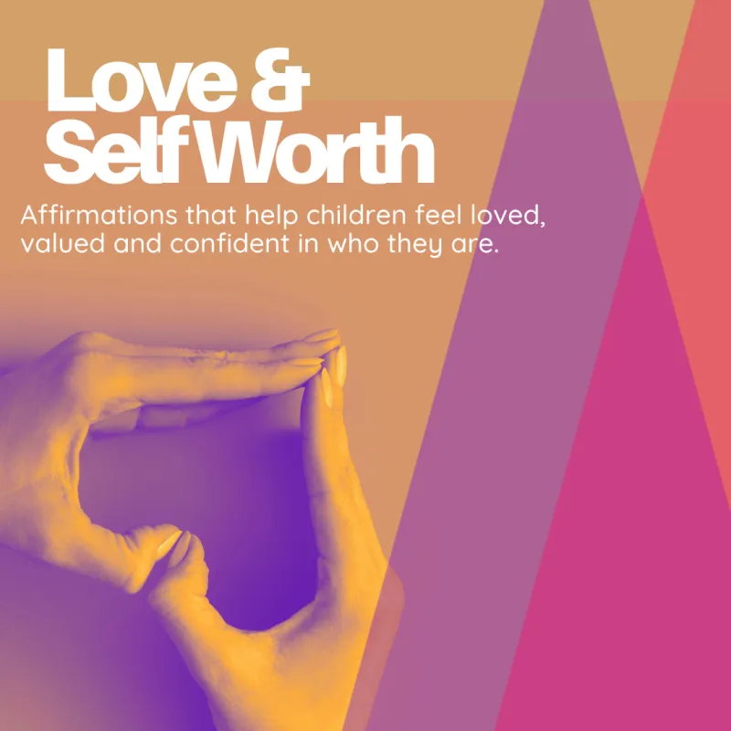 Love and Self-Worth
