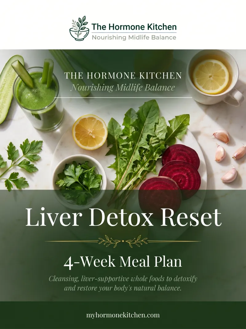 The Hormone Kitchen: Liver Detox Reset — 4-Week Meal Plan