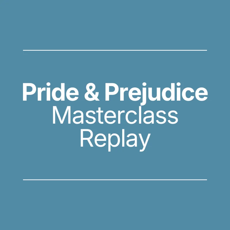Pride & Prejudice Masterclass Replay