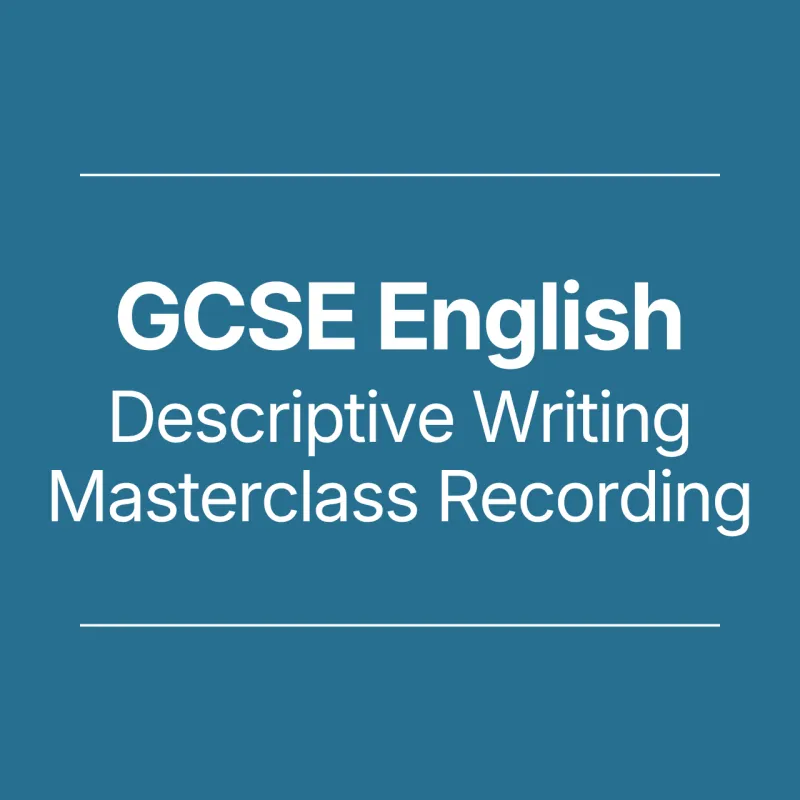 GCSE English Descriptive Writing Masterclass Recording