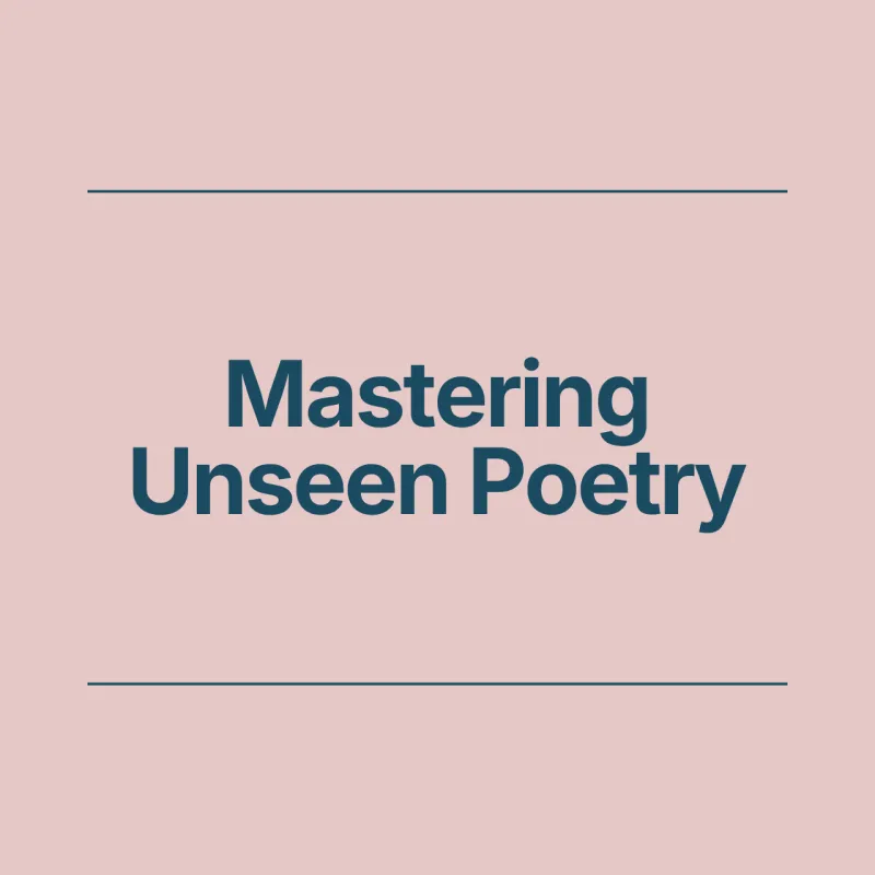 GCSE English Literature: Mastering Unseen Poetry