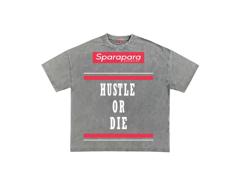 Hustle or Die Message T-Shirt Grey