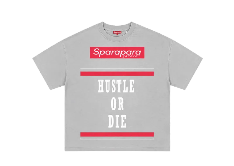 Hustle or Die Message T-Shirt Grey