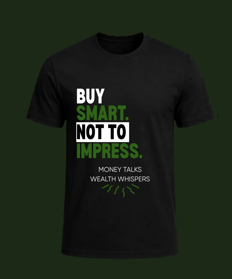Money Heroes Powerful Mindset T-Shirt — Buy Smart. Not to Impress.