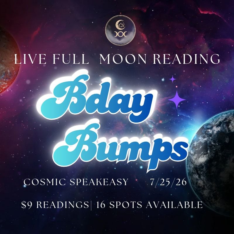 Live Full Moon Reading: Special Birthday Bish Bump (July 25th)