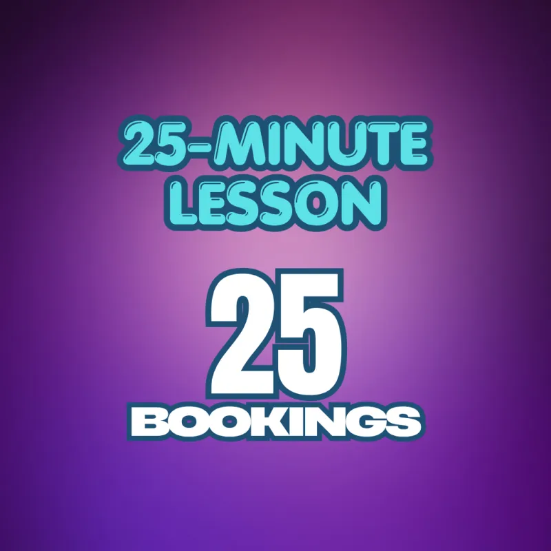 25 Bookings - 25-Minute Lesson