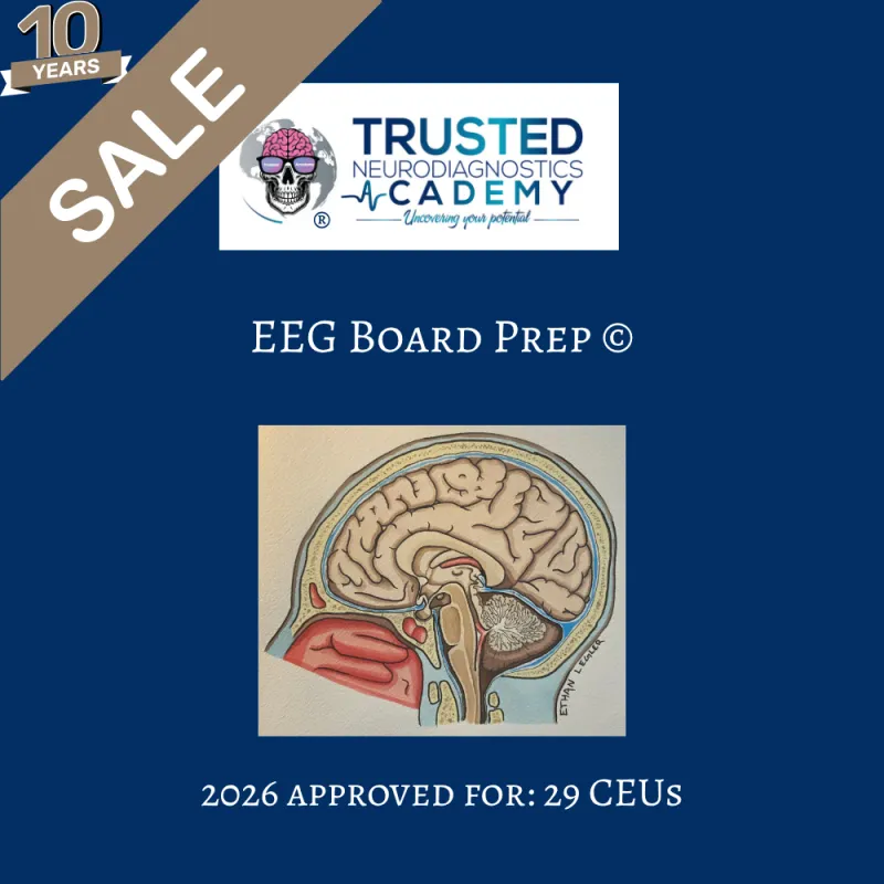 10 Yr Anniversary EEG Board Prep 