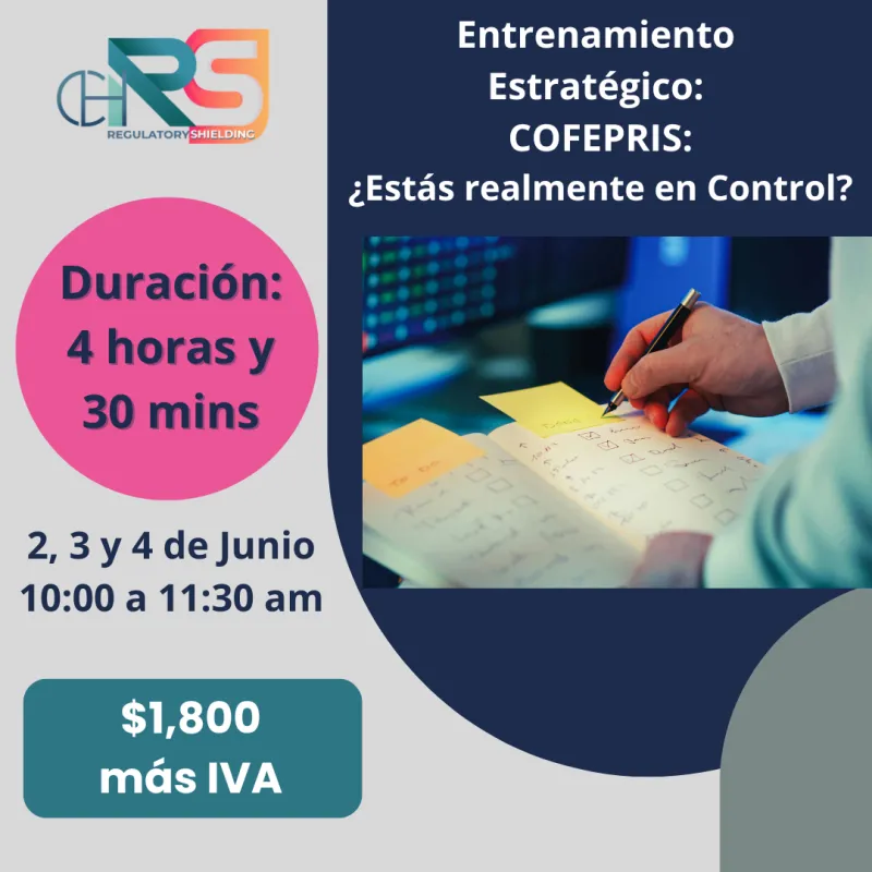 Entrenamiento Estratégico: COFEPRIS ¿Estas realmente en control?F