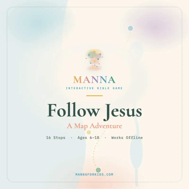 MANNA — Follow Jesus: A Map Adventure