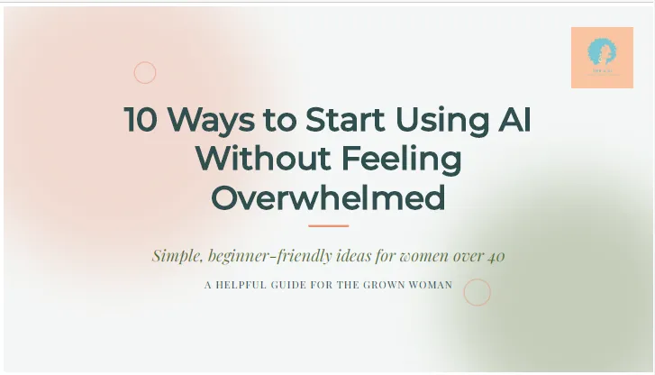 10 Ways to Start Using AI Without Feeling Overwhelmed