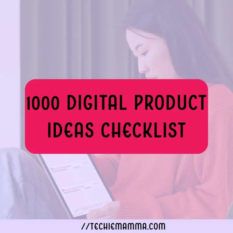 1000 Digital Product Ideas Checklist