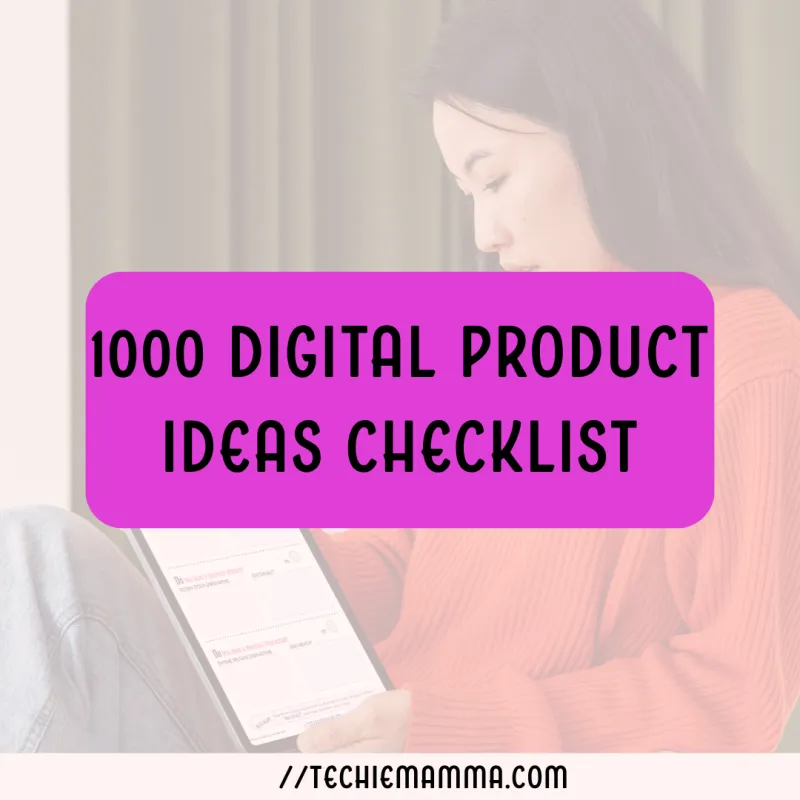 1000 Digital Product Ideas Checklist