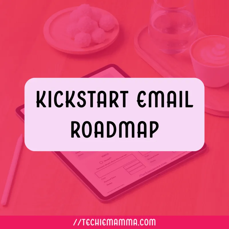 Kickstart Email Roadmap