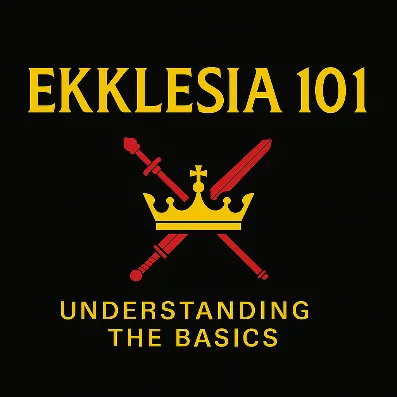 Ekklesia 101 Understanding the Basics