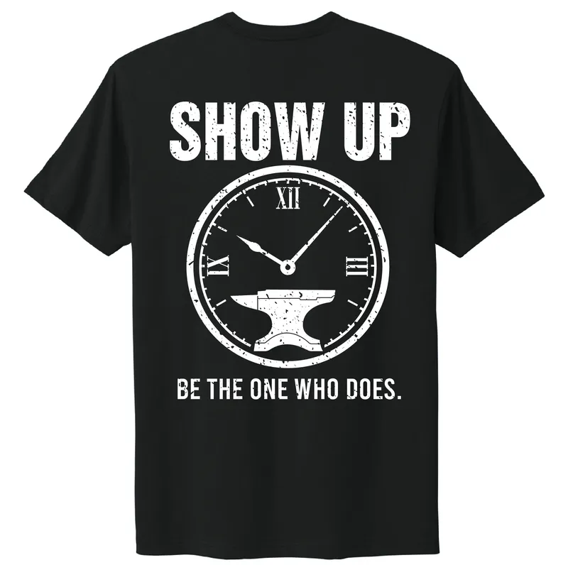 The "Show Up" Tee