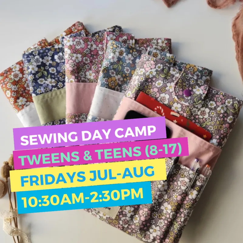 Tween & Teen Sewing Day Camps- Fridays