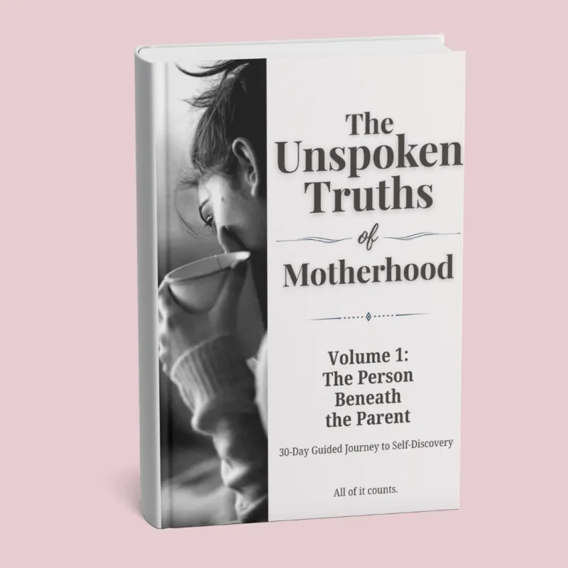 The Unspoken Truths of Motherhood Volume:1