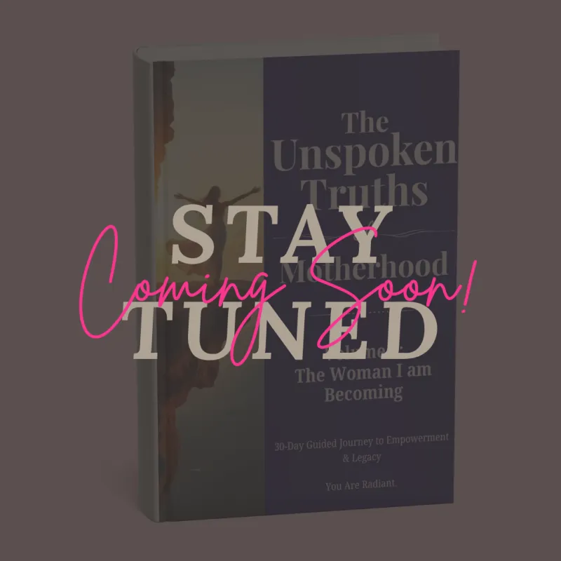 The Unspoken Truths of Motherhood Volume:3