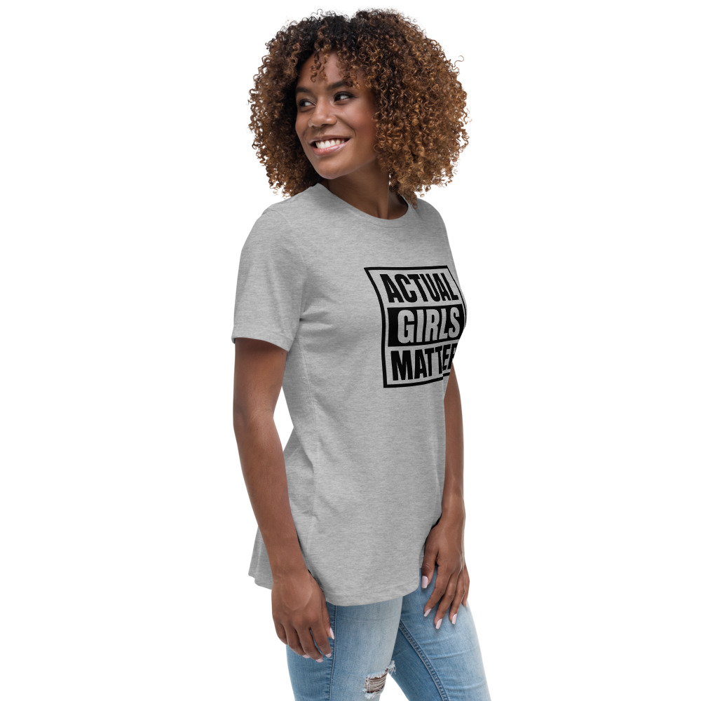 "Actual Girls Matter" Actual Girl Relaxed T-shirt - for Women
