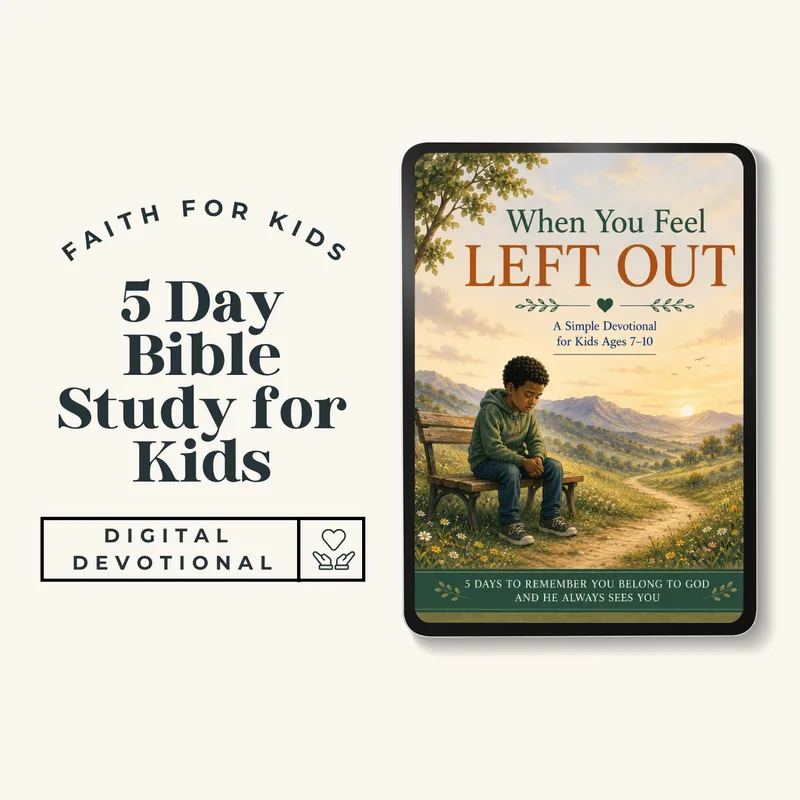When You Feel Left Out: A Simple Devotional for Kids Ages 7–10
