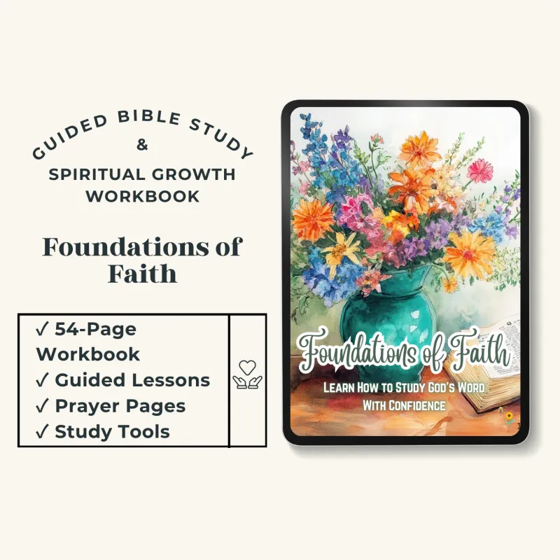 Foundations of Faith: Learn to Study God's Word With Confidence