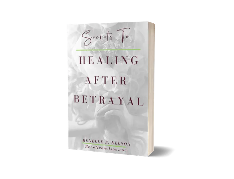 Secrets to Healing after Betrayal