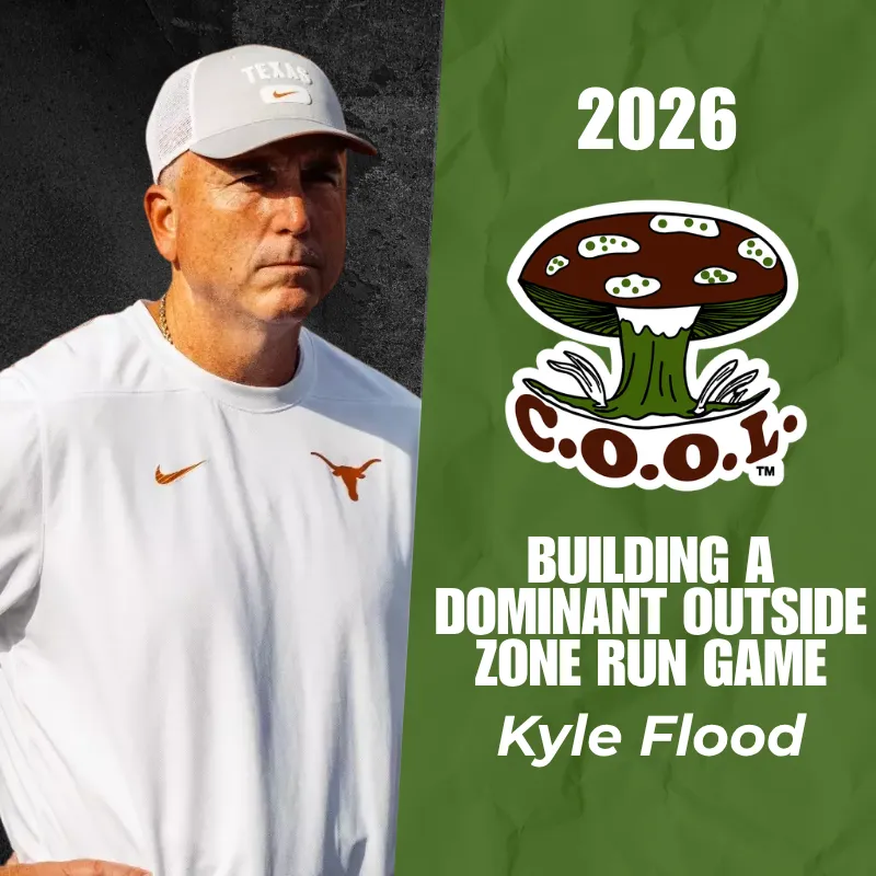 2026 Kyle Flood - Building a Dominant Outside Zone Run Game