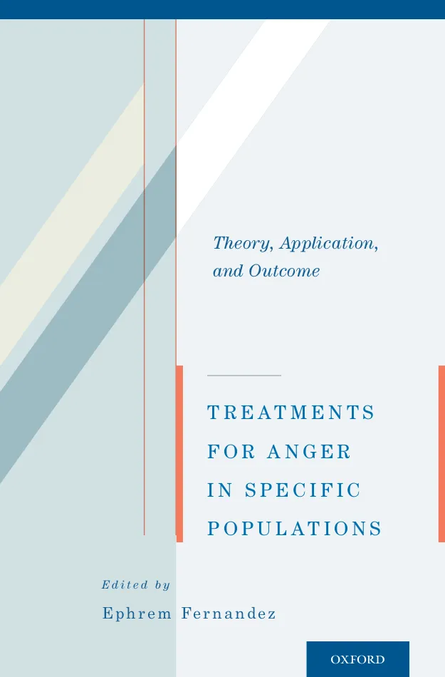 Treatments for Anger in Specific Populations Dr. Ephrem Fernandez