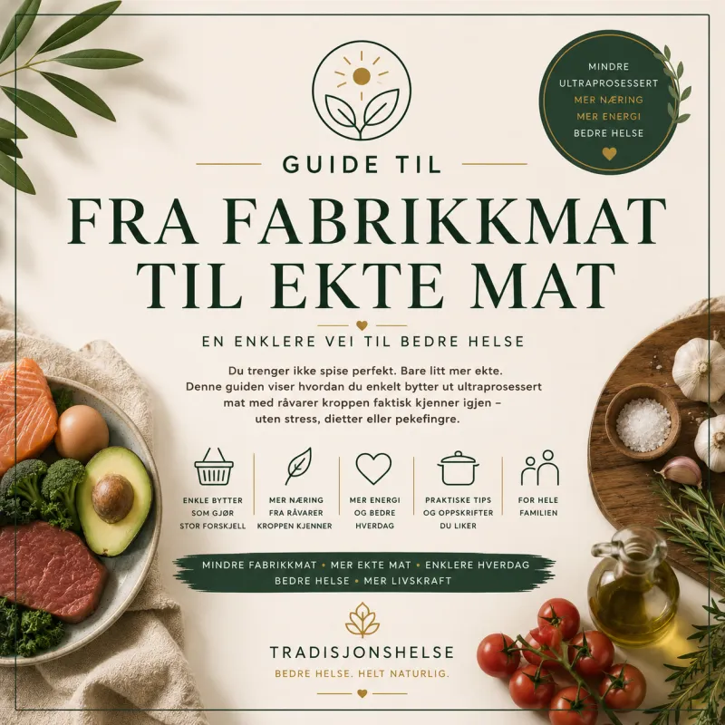 Fra fabrikkmat til ekte mat – en enklere vei til bedre helse