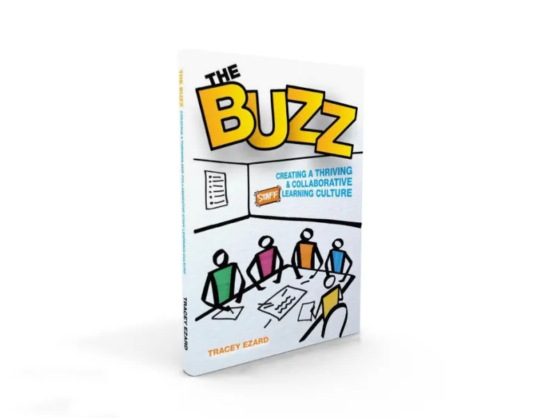 The Buzz - Creating a Thriving and Collaborative Staff Learning Culture 
