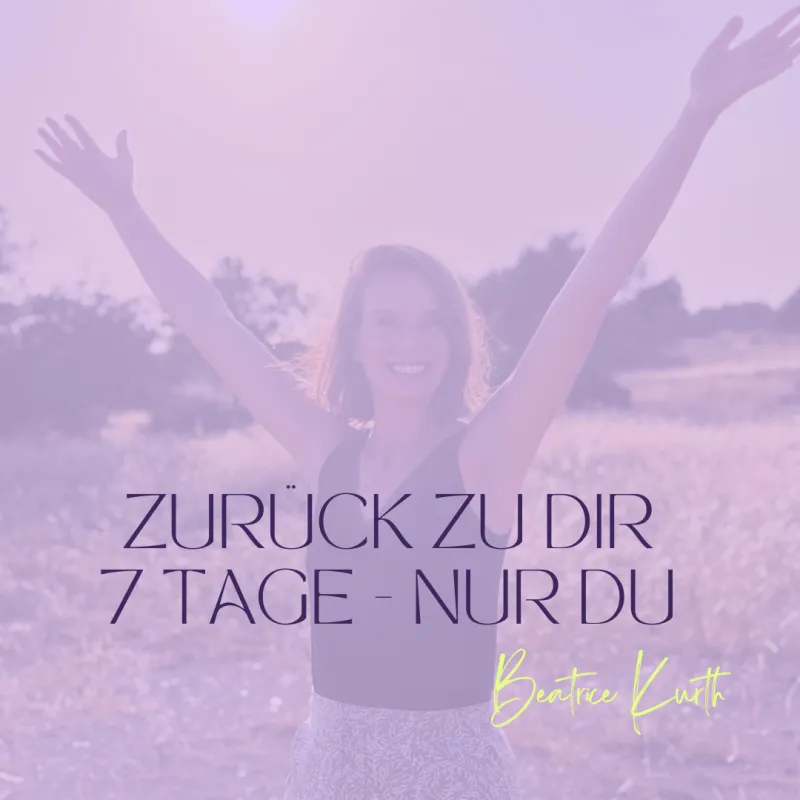 Zurück zu Dir - 7 Tage nur Du
