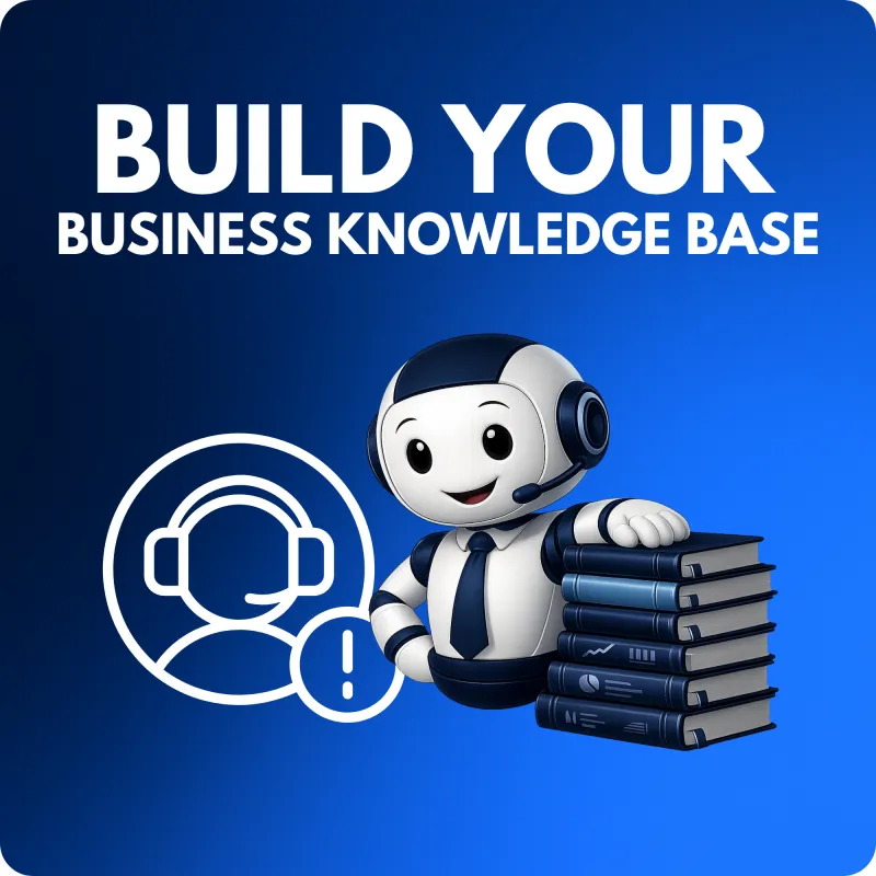 🤖 Build Your Business Knowledge Base