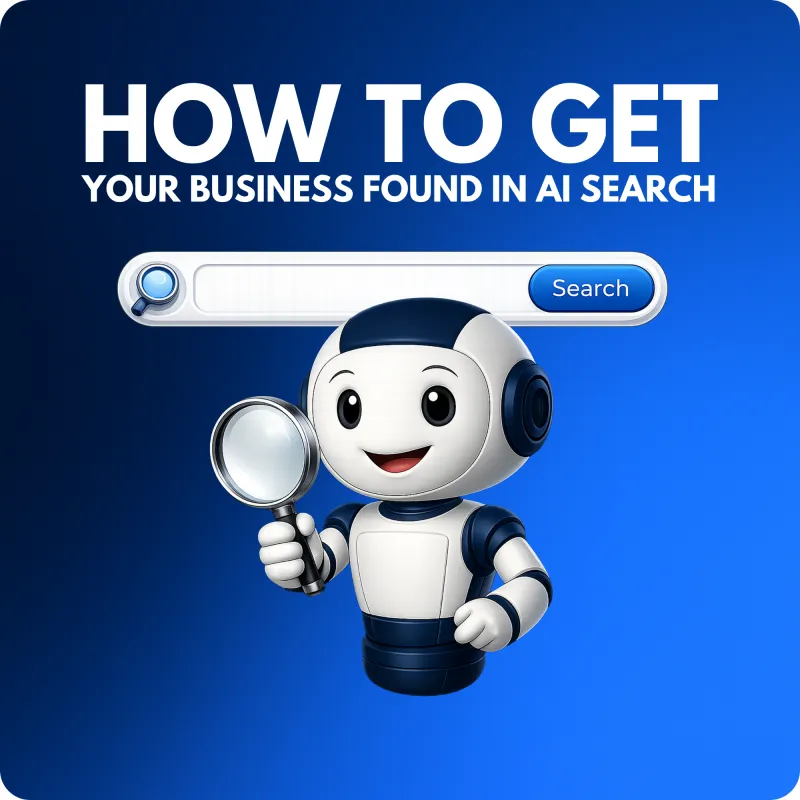 🤖  How to Get Your Business Found in AI Search