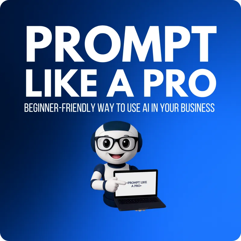 🤖 Prompt Like a Pro - Prompt Engineering for Business