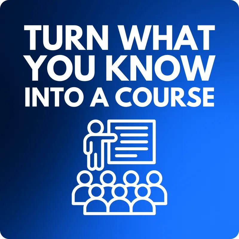 💻 Turn What You Know Into a Course