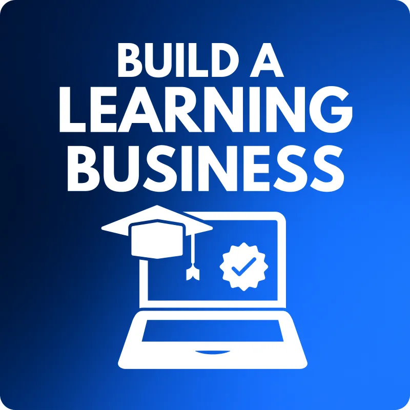 💻 Build a Learning Business