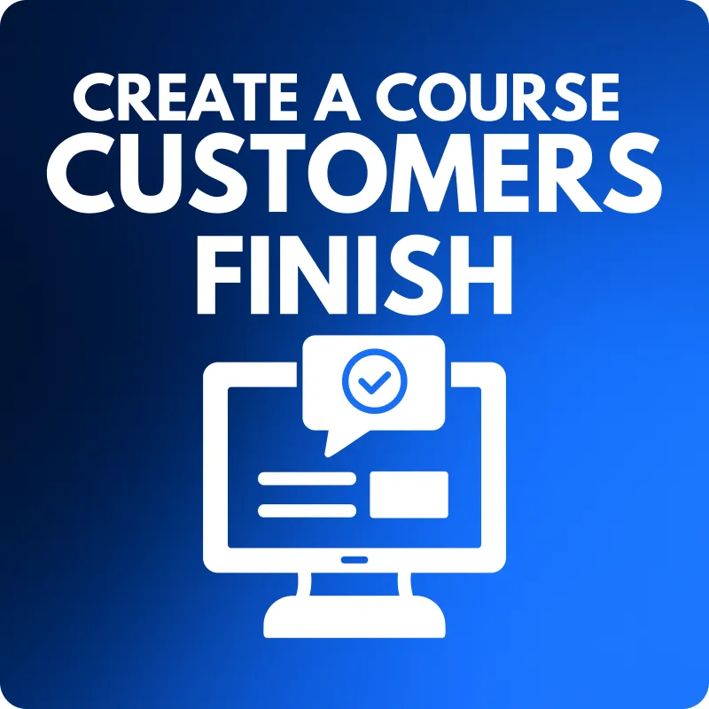 💻 Create a Course Customers Finish