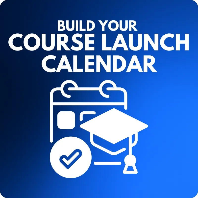 💻 Build Your Course Launch Calendar