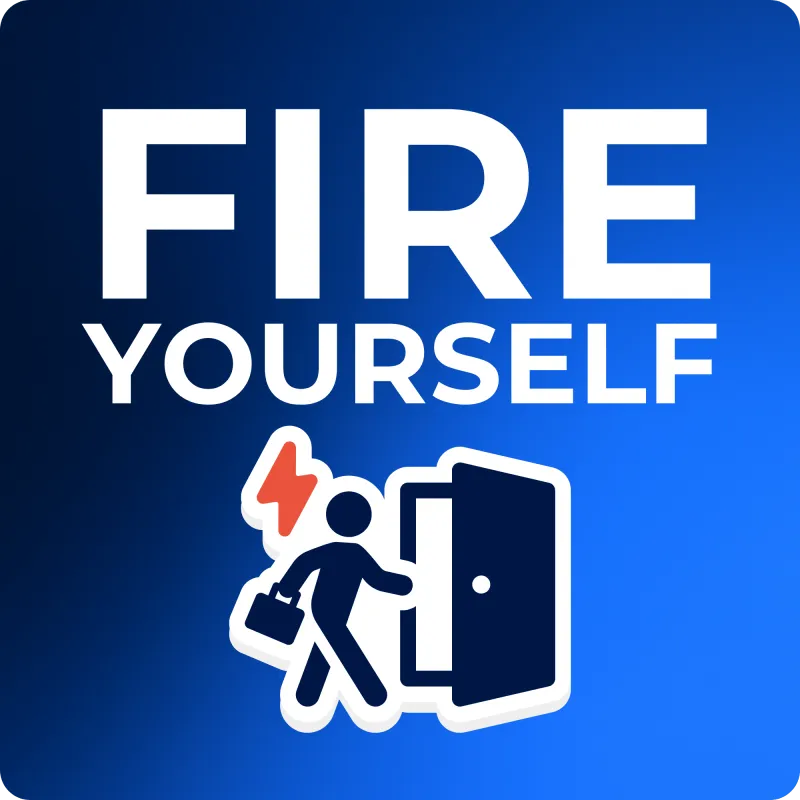🧠 Fire Yourself