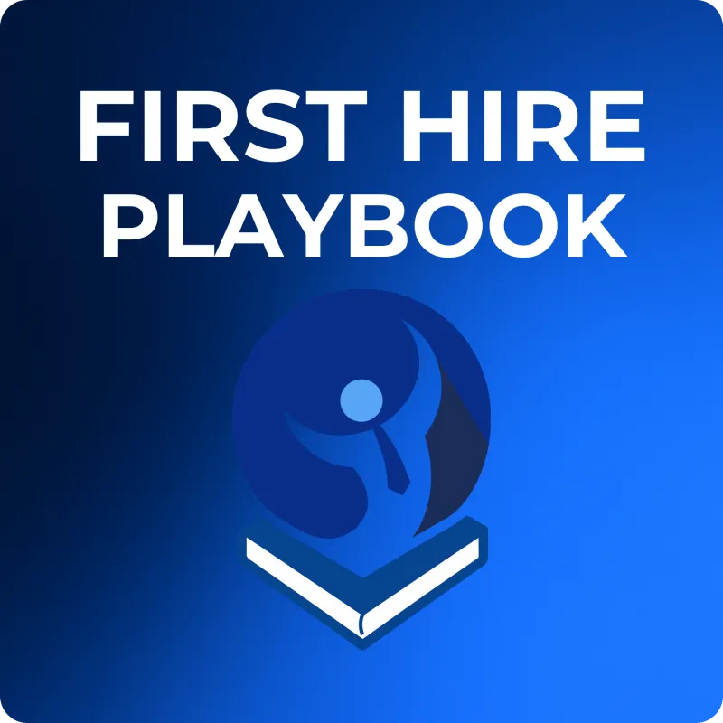 🧠 First Hire Playbook