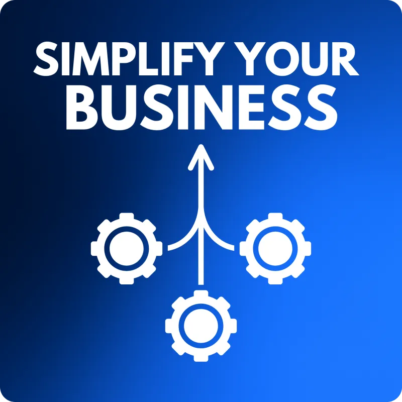 🧠 Simplify Your Business