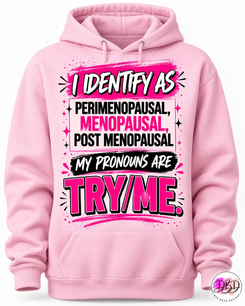 I Identify Menopause T-Shirt