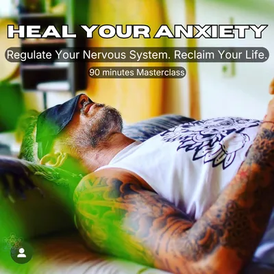 Heal Your Anxiety Masterclass