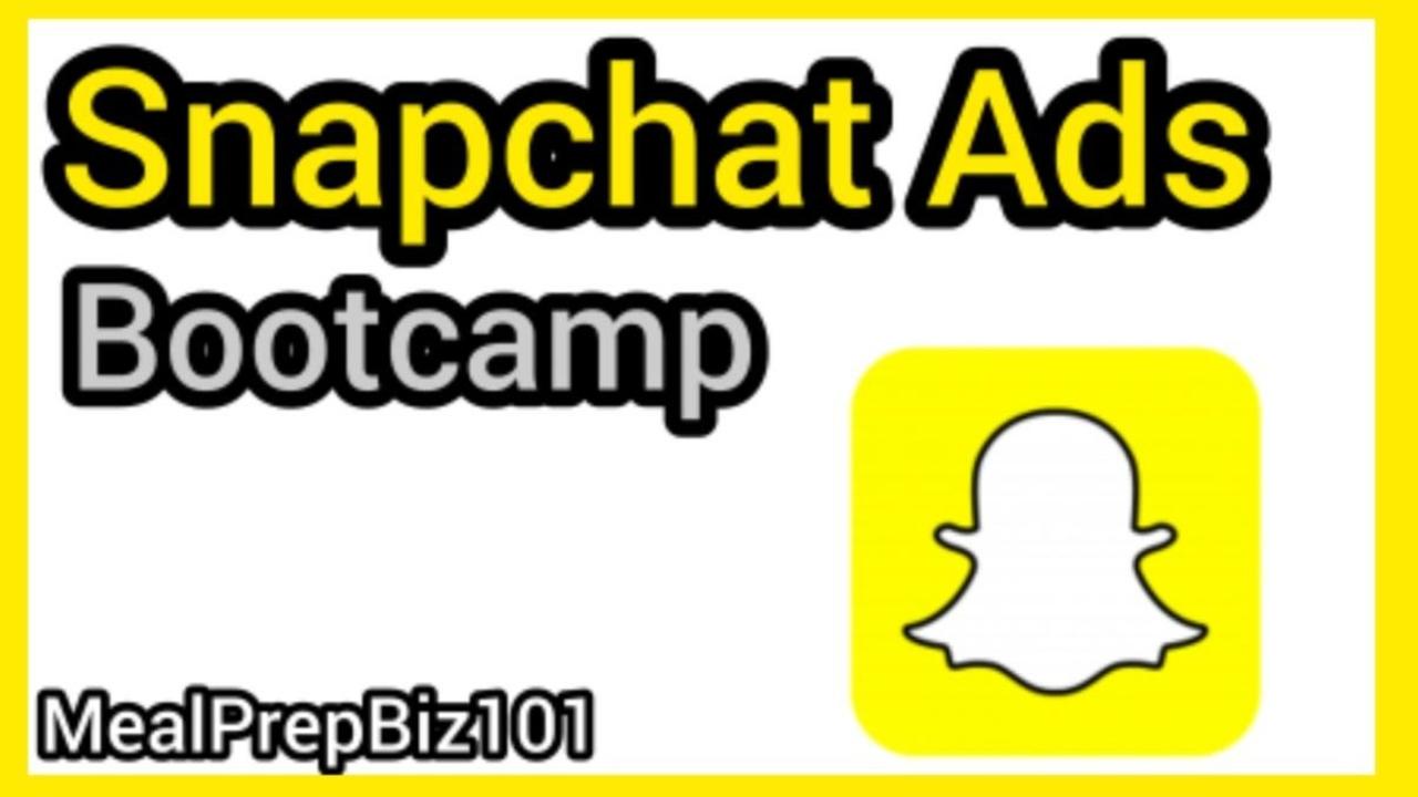 Snapchat Ads Bootcamp    
