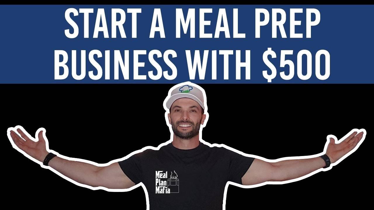 Start A Meal Prep Business With $500 Series