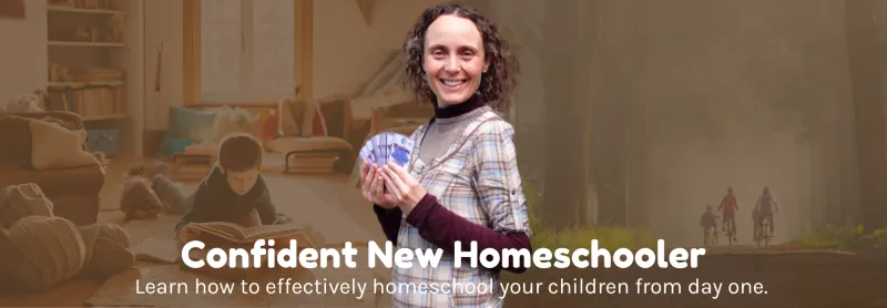 Confident New Homeschooler: A 12-Week Course to Master Homeschooling