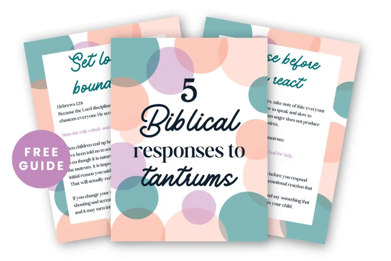 5 Biblical Responses to Tantrums