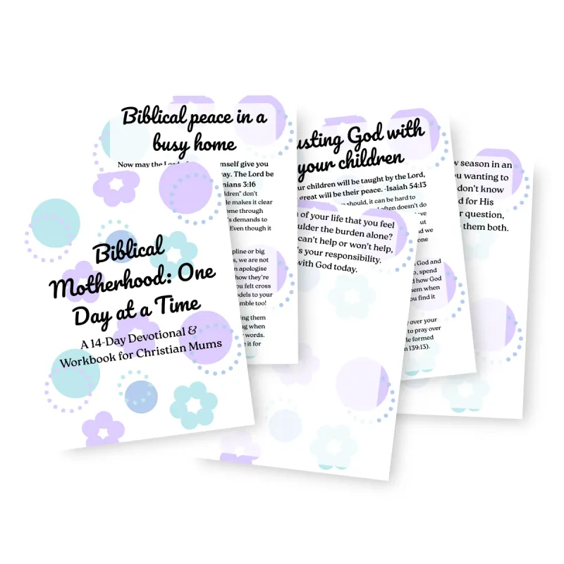 Biblical Motherhood: One Step at a Time
